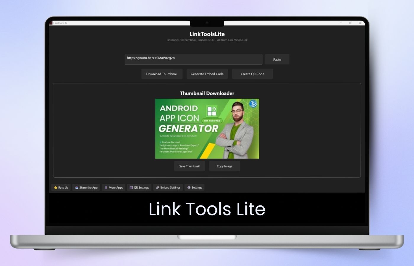LinkToolsLite App – YouTube Thumbnail, QR Code & Embed Tool